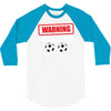 warning i kick balls 3/4 Sleeve Shirt