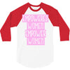 empowered women 2 3/4 Sleeve Shirt