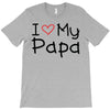 I Love My Papa T-Shirt