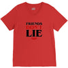 friends don't lie V-Neck Tee