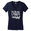 i'm black i read and i know Women's V-Neck T-Shirt