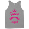 queens are born in august Tank Top