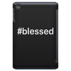 hashtag blessed iPad Mini