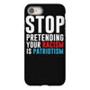 stop pretending your racism is patriotism iPhone 8