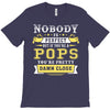Nobody Is Perfect But If You Are A Pops You Are Pretty Damn Close T-Shirt