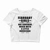 February Girls Are Sunshine Mixed With A Little Hurricane Crop Top