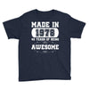 made in 1978 40 years of being awesome Youth Tee