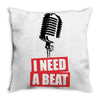 i need a beat Throw Pillow
