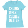 chubby girls cuddle better funny Ladies Fitted T-Shirt