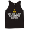 low beer alert Tank Top