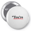 you're Pin-back button