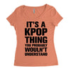 it's a kpop thing you probably wouln't understand Women's Triblend Scoop T-shirt