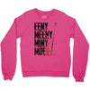 eeny meeny miny moe Crewneck Sweatshirt