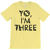 yo, i'm three T-Shirt