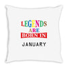 legends are born january Throw Pillow
