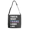 This is What Trans Looks Like Adjustable Strap Totes