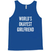 world's okayest girlfriend Tank Top
