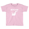 netflexin Toddler T-shirt