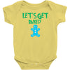lets get baked Baby Bodysuit