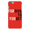Forgive to Forget iPhone 6 Plus/6S Plus Case