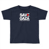 save gaza palestine Toddler T-shirt