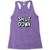 shut down slogan Racerback Tank