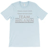 team melanin T-Shirt