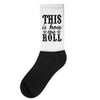 this is how we roll Socks