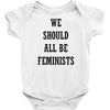 we should all be feminists Infant Clothing