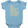 Wine Whiskey Women And Guns Infant Clothing