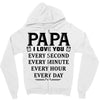 I Love you Papa Zipper Hoodie