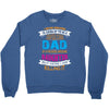 Super Cool Dad Of A Freaking Awesome Daughter Crewneck Sweatshirt