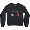 You re Overreacting Crewneck Sweatshirt