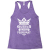Queens Are Born In February Racerback Tank