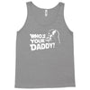 darth vader who's your daddy funny Tank Top