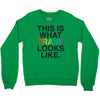 This Is What Trans Looks Like Crewneck Sweatshirt