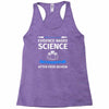 evidence based science! when do we want it. Racerback Tank