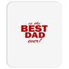 is the best dad ever Mousepad