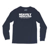 heavily medicated for your safety Long Sleeve Shirts