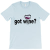got wine T-Shirt