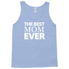 The Best Mom Ever Tank Top