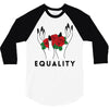 Equality 3/4 Sleeve Shirt