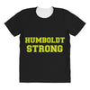 Humboldt Strong All Over Women's T-shirt