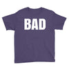 bad (2) Youth Tee