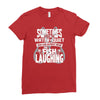 you can almost hear the fish laughing! Ladies Fitted T-Shirt