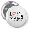 I Love My Mama Pin-back button