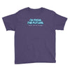 im from the future prezels thats all im saying Youth Tee
