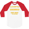 algorithm word used by programmers 3/4 Sleeve Shirt