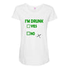 im drunk Maternity Scoop Neck T-shirt