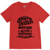 If Things Get Better With Age Then I'm Approaching Magnificent V-Neck Tee